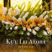 Ku'u Lei Aloha , Waipuna