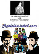 The Monster Walks /  Dangerous Females 
