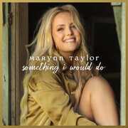 Something I Would Do , Marynn Taylor