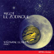 Zodiaque & Other Piano Works , Stephane Lemelin
