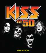 Kiss at 50 