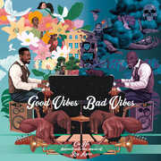 Good Vibes / Bad Vibes , Oh No
