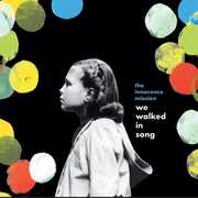 We Walked in Song , The Innocence Mission