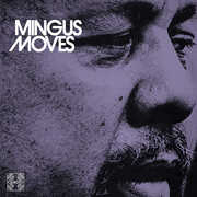 Mingus Moves (Quadio) , Charles Mingus