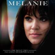 One Night Only - The Eagle Mountain House , Melanie