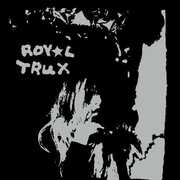 Twin Infinitives , Royal Trux