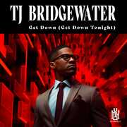 Get Down (Get Down Tonight) , TJ Bridgewater