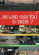 And Who Taught You to Drive 