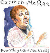 Everything A Good Man Needs , Carmen McRae