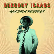 Maximum Respect , Gregory Isaacs