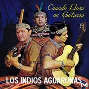 Cuando Llora mi Guitarra , Los Indios Aguarunas