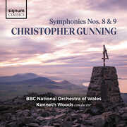 Christopher Gunning: Symphonies Nos. 8 & 9 , BBC National Orchestra of Wales