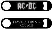 AC/ DC - Have a Drink on Me - Pub-Style Bottle Opener 