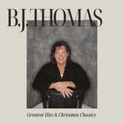 B.J. Thomas' Greatest Hits & Christmas Classics , B.J. Thomas