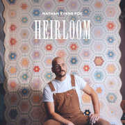 Heirloom , Nathan Evans Fox