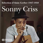 Sonny Criss - 1947-1958 , Sonny Criss
