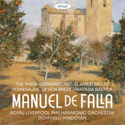 Manuel De Falla: El Sombrero De Tres Picos, El Amor Brujo, Homenajes , Royal Liverpool Philharmonic Orchestra
