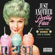 Just Another Pretty Face (1960S Girl Goodies Lost & Found) /  Various [Import] , Just Another Pretty Face (1960s Girl Goodies Lost)