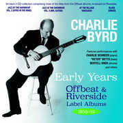 Early Years - Offbeat & Riverside Label Albums 1958-62 , Charlie Byrd
