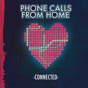 Connected , Phone Calls from Home