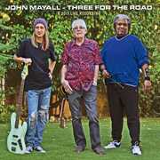 Three For The Road , John Mayall