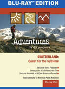 Adventures With Prupose: Switzerland , Richard Bangs