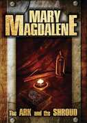 Mary Magdalene: The Ark And The Shroud , Philip Gardiner