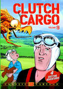 Clutch Cargo: Volume 9 