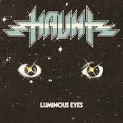 Luminous Eyes , Haunt
