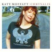 Chrysalis , Katy Moffatt