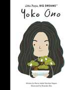 Yoko Ono: Little People, Big Dreams , Isabel Sanchez Vegara