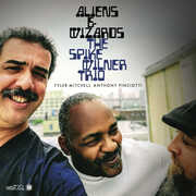Aliens & Wizard , Spike Wilner Trio