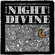Night Divine , Brian Fallon