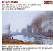Cesar Franck, Les Eolides, Les Djinns, Redeption , Fabio Banegas