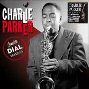 Complete Dial Sessions - Includes Bonus Tracks [Import] , Charlie Parker