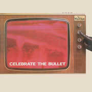 Celebrate The Bullet - Deluxe Edition - 2022 Remaster , The Selecter