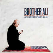 Mourning In America & Dreaming In Color (10 Year Anniversary Edition) , Brother Ali