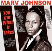 You Got What It Takes: The Complete Singles & Albums 1958-62 , Marv Johnson