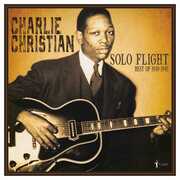 Solo Flight: Best Of 1939-41 , Charlie Christian