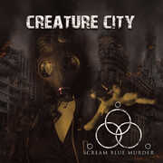 Creature City , Scream Blue Murder