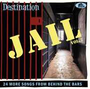 Destination Jail, Vol. 2 , Various Artists