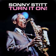 Turn it On! , Sonny Stitt