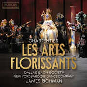 Charpentier: Les Arts Florissants , Dallas Bach Society