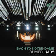 Bach to Notre-Dame , Johann Sebastian Bach