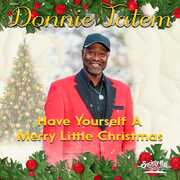 Have Yourself A Merry Little Christmas , Donnie Tatem