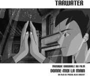 Donne-Moi La Main , Tarwater