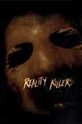 Reality Killers 