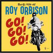 Go! Go! Go! Best Of 1956-62 , Roy Orbison