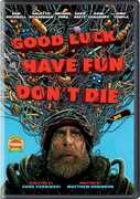 Good Luck, Have Fun, Don't Die , Sam Rockwell