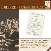 Rachmaninoff: Piano Concerto No. 3 & Rhapsody on a Theme of Paganini , Idil Biret